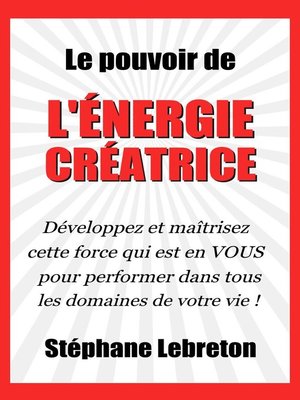 cover image of Le pouvoir de l'énergie créatrice